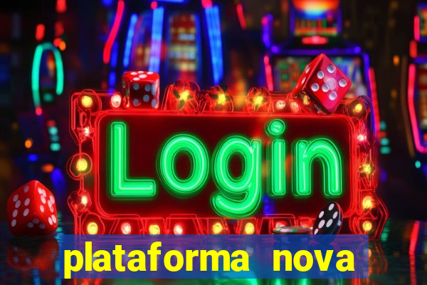 plataforma nova lançada hoje